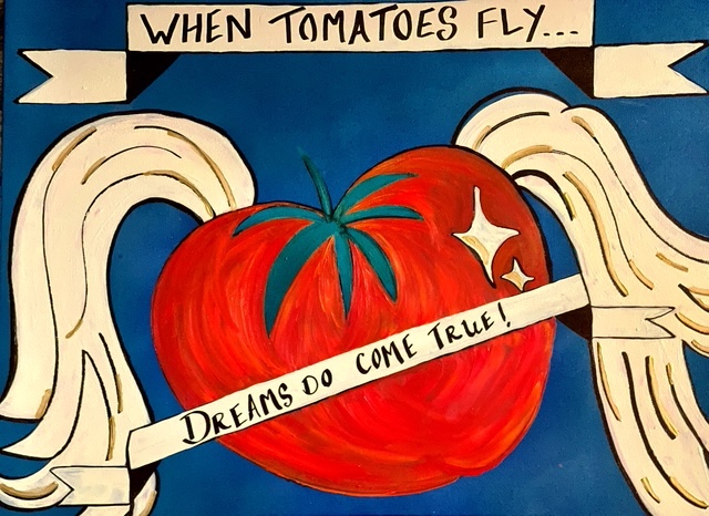 WHEN TOMATOES FLY...